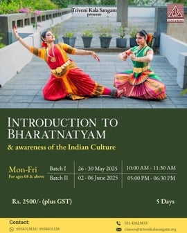 Triveni Kala Sangam-Bharatnatyam 5 day summer experience for children and adults