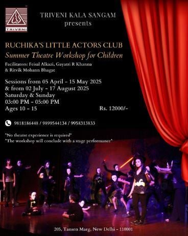 Triveni kala sangam: Summer Theatre Workshop for Children(April- May)