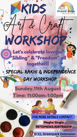 Wishful wings-Special Rakhi & Independence day workshop (Art & Craft Workshop)