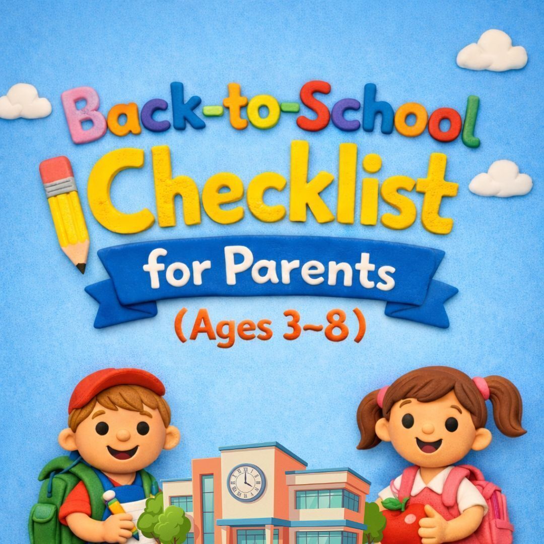 Back-to-School Checklist for Parents (Ages 3–8)