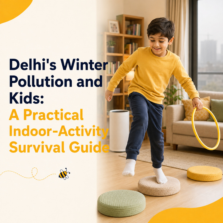 Delhi's Winter Pollution and Kids: A Practical Indoor-Activity Survival Guide