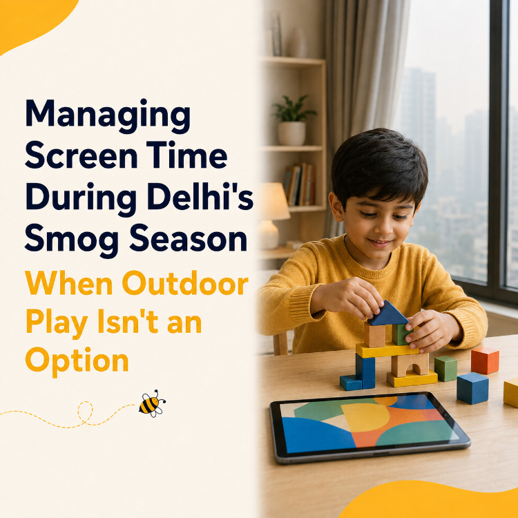 Managing Screen Time During Delhi's Smog Season When Outdoor Play Isn't an Option