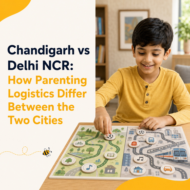Chandigarh vs Delhi NCR: How Parenting Logistics Differ Between the Two Cities